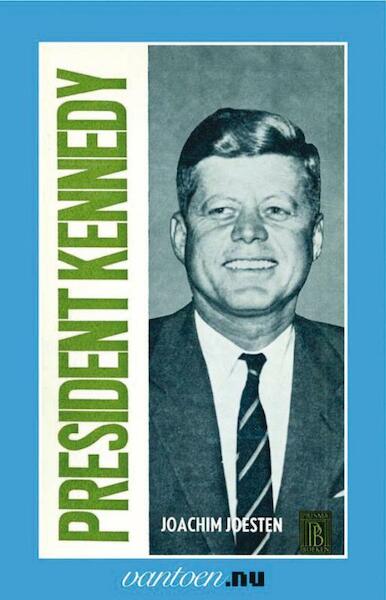 President Kennedy - J. Joesten (ISBN 9789031504961)