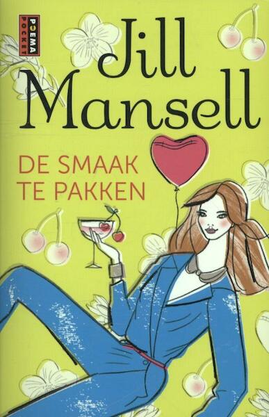 De smaak te pakken - Jill Mansell (ISBN 9789021014982)