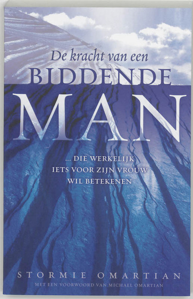 De kracht van een biddende man - Stormie Omartian (ISBN 9789060679777)