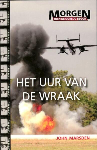 Het uur van de wraak - John Marsden (ISBN 9789025751197)