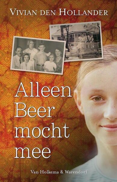 Alleen beer mocht mee - Vivian den Hollander (ISBN 9789000322428)