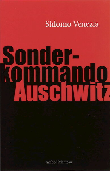 Sonderkommando Auschwitz - S. Venezia (ISBN 9789026321016)