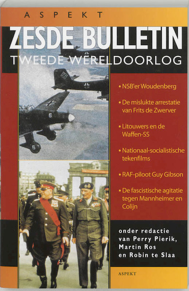 Zesde Bulletin Tweede Wereldoorlog - B. Funnekotter (ISBN 9789059111097)