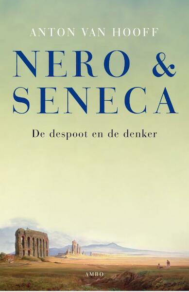 Nero en Seneca - Anton van Hooff (ISBN 9789026323294)