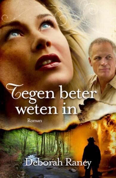 Tegen beter weten in - Deborah Raney (ISBN 9789029716963)