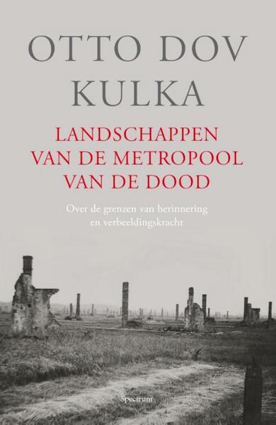 Landschappen van de dood - Otto Dov Kulka (ISBN 9789000315338)