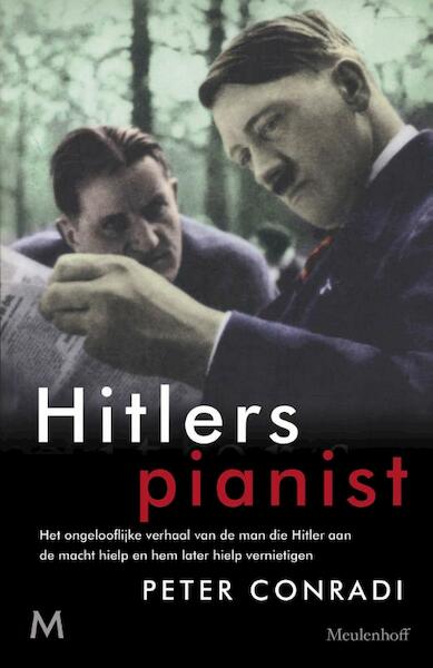 Hitlers pianist - Peter Conradi (ISBN 9789029088671)