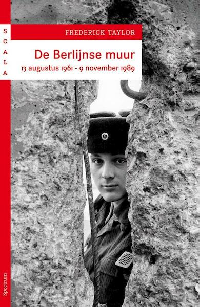 Berlijnse muur - Frederick Taylor (ISBN 9789049107536)