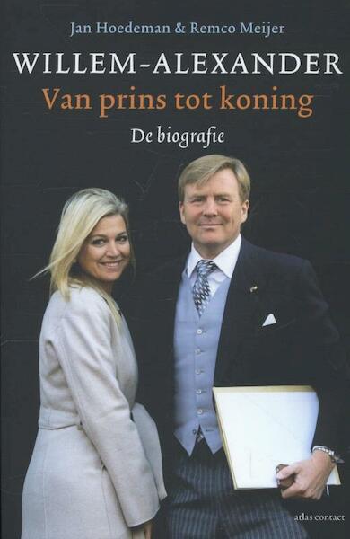Willem Alexander - Jan Hoedeman, Remco Meijer (ISBN 9789045024547)