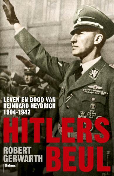 Hitlers beul - Robert Gerwarth (ISBN 9789460037320)