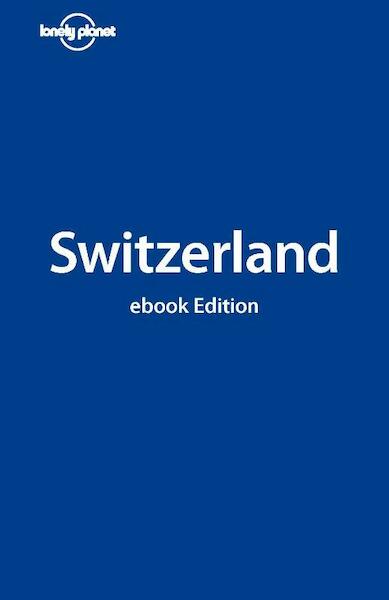 Lonely Planet Switzerland - (ISBN 9781742203812)