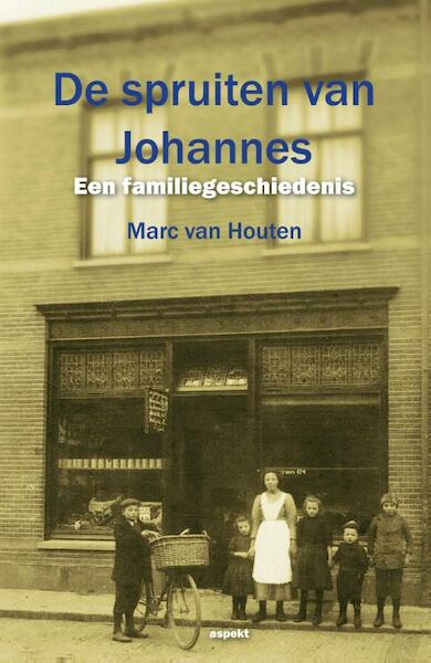 De spruiten van Johannes - Marc van Houten (ISBN 9789461533494)