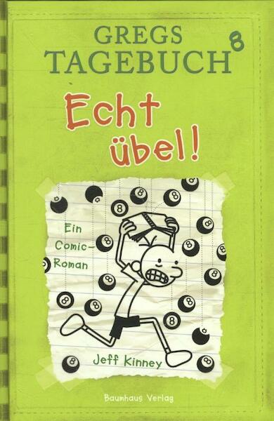 Gregs Tagebuch 8 - Echt übel! - Jeff Kinney (ISBN 9783833936494)