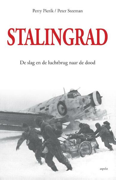 Stalingrad - Perry Pierik, Peter Steeman (ISBN 9789461533203)