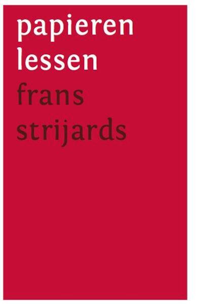 Papieren lessen - Frans Strijards (ISBN 9789064038037)