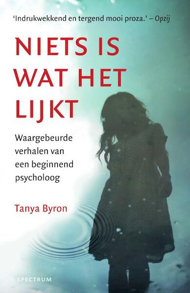 Niets is wat het lijkt - Tanya Byron (ISBN 9789000346530)