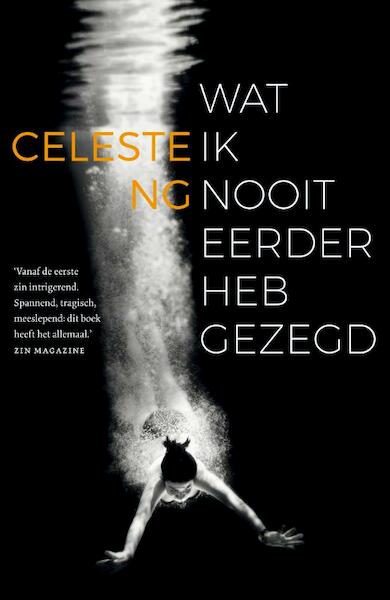 Wat ik nooit eerder heb gezegd - Celeste Ng (ISBN 9789400508019)