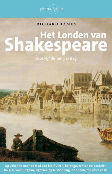 Het Londen van Shakespeare - Richard Tames (ISBN 9789025367169)