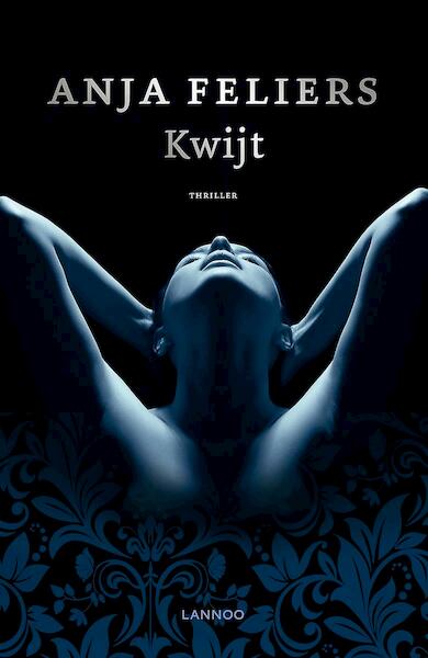 Kwijt (e-book) - Anja Feliers (ISBN 9789463830850)