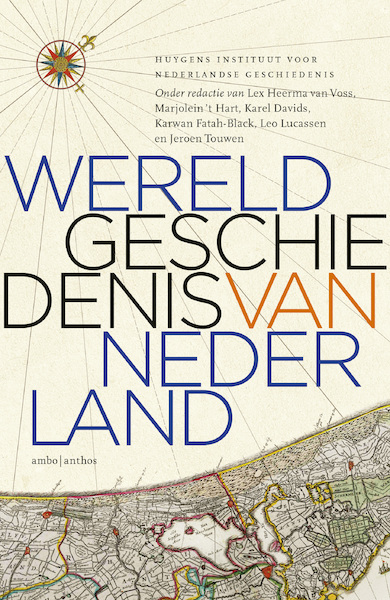 Wereldgeschiedenis van Nederland - Huygens Instituut voor Nederlandse Geschiedenis (ISBN 9789026349812)