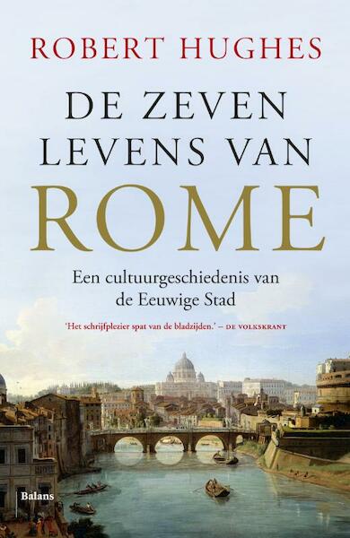 De zeven levens van Rome - Robert Hughes (ISBN 9789460031847)