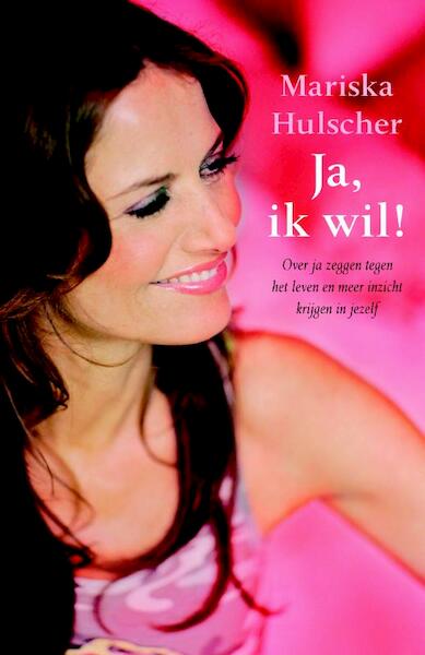 Ja, ik wil! - M. Hulscher, Mariska Hulscher (ISBN 9789049200183)