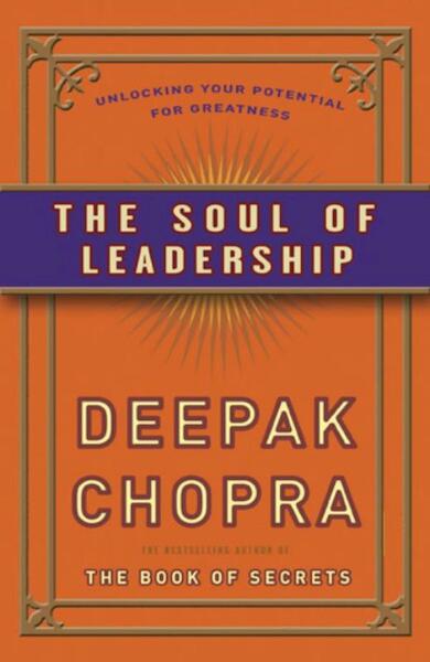 De ziel van leiderschap - Deepak Chopra (ISBN 9789021551593)