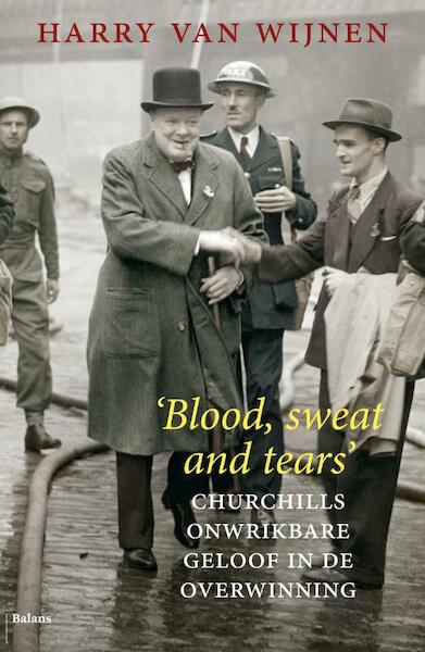 Blood, sweat and tears - Harry van Wijnen (ISBN 9789460036064)