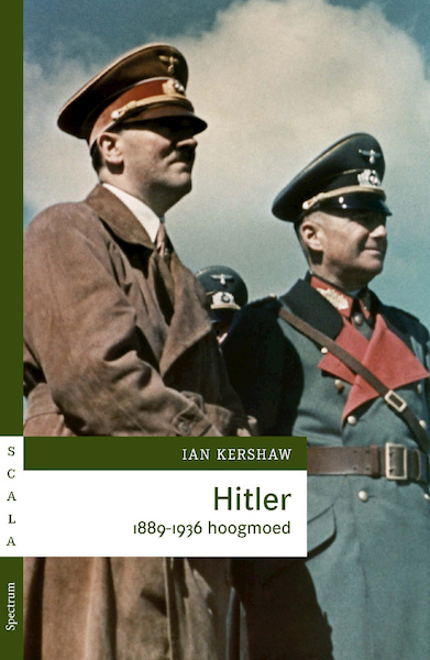 Hitler 1889-1936 hoogmoed - Ian Kershaw (ISBN 9789000322749)