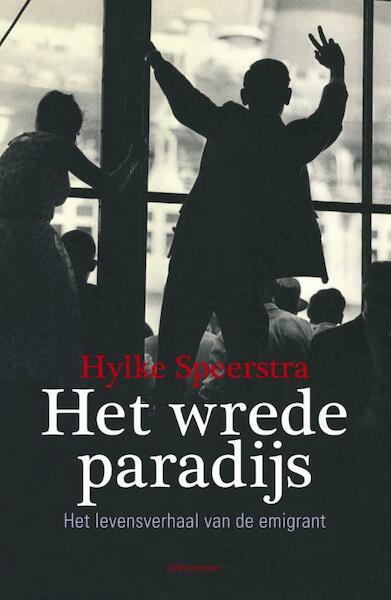 Het wrede paradijs - Hylke Speerstra (ISBN 9789045024899)