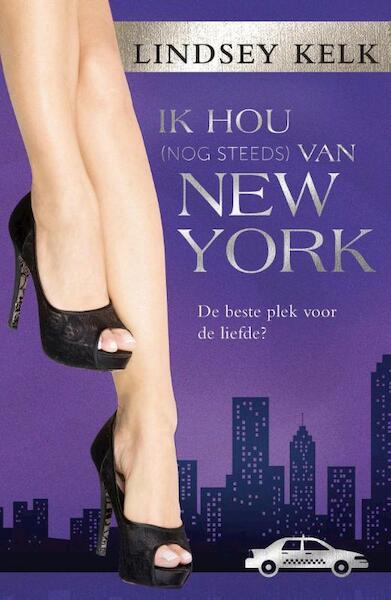 Ik hou nog steeds van New York - Lindsey Kelk (ISBN 9789000330379)