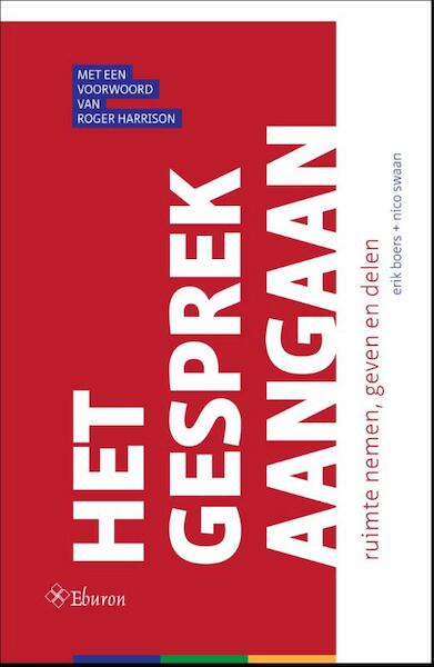 Het gesprek aangaan - Erik Boers, Nico Swaan (ISBN 9789059728417)