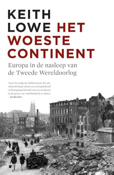 Woeste continent - Keith Lowe (ISBN 9789460036941)