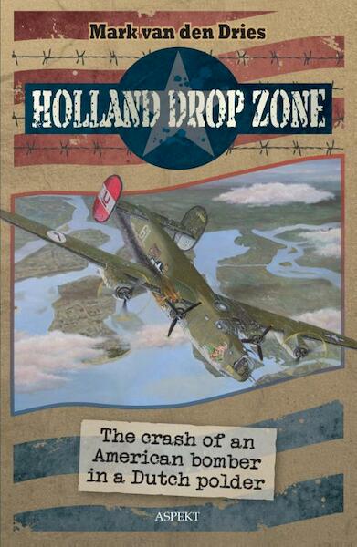 Holland drop zone - Mark van den Dries (ISBN 9789461536068)