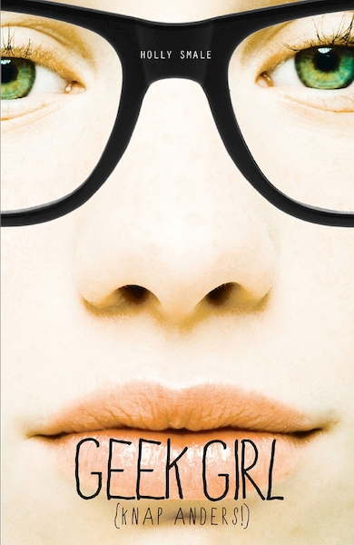 Geek Girl 1: Knap anders - Holly Smale (ISBN 9789025762421)