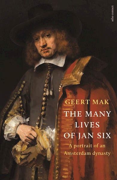 The lives of Jan Six - Geert Mak (ISBN 9789045034805)