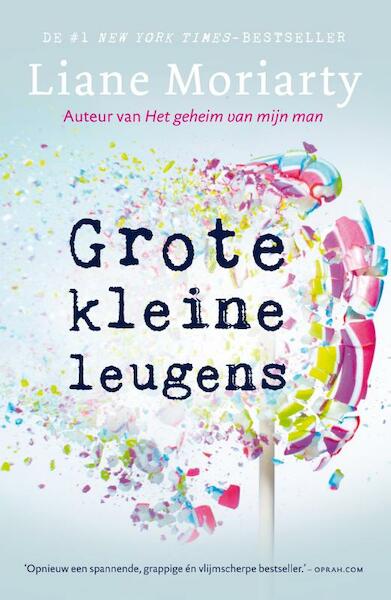 Grote kleine leugens - Liane Moriarty (ISBN 9789400508354)