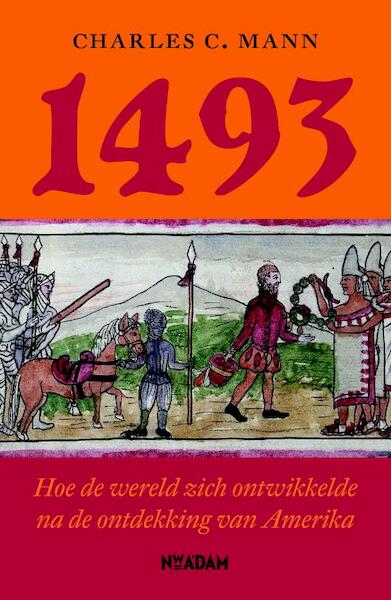 1493 - Charles C. Mann (ISBN 9789046810347)