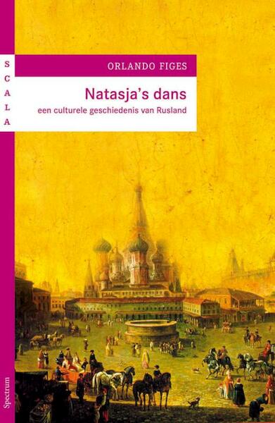 Natasja's dans - Orlando Figes (ISBN 9789049102739)
