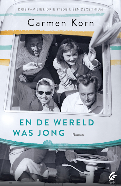 En de wereld was jong - Carmen Korn (ISBN 9789044933369)