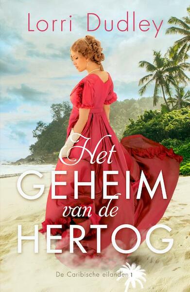 Het geheim van de hertog - Lorri Dudley (ISBN 9789029733236)