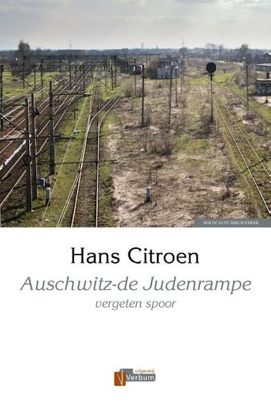 Auschwitz - de judenrampe - Hans Citroen (ISBN 9789074274685)