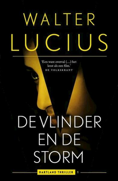 De vlinder en de storm - Walter Lucius (ISBN 9789021016948)