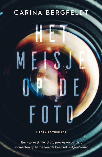 Het meisje op de foto - Carina Bergfeldt (ISBN 9789044970319)