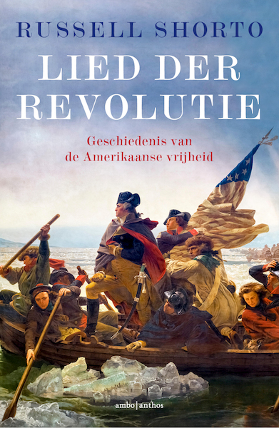 Lied der Revolutie - Russell Shorto (ISBN 9789026332784)