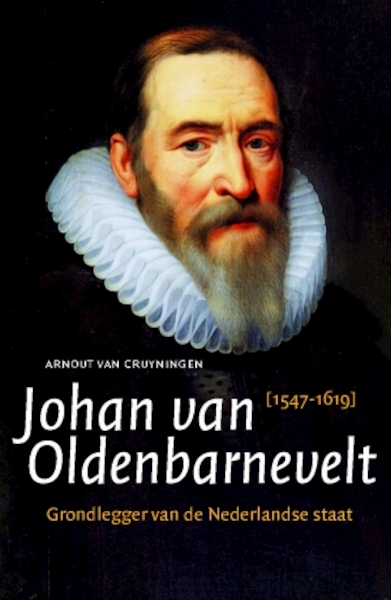 Johan van Oldenbarnevelt - Arnout van Cruyningen (ISBN 9789401915533)