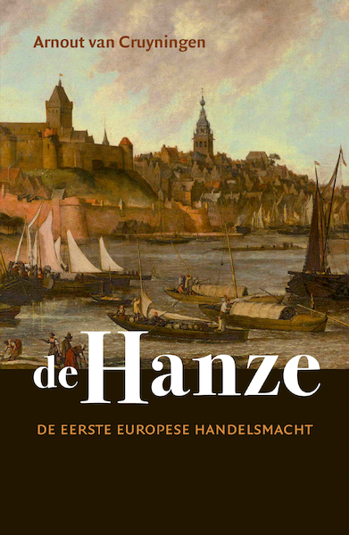 De Hanze - Arnout van Cruyningen (ISBN 9789401915793)