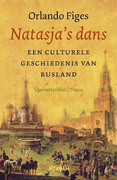 Natasja's dans - Orlando Figes (ISBN 9789046825556)