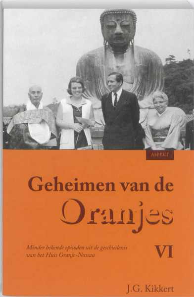 Geheimen van de Oranjes VI - J.G. Kikkert (ISBN 9789059112124)
