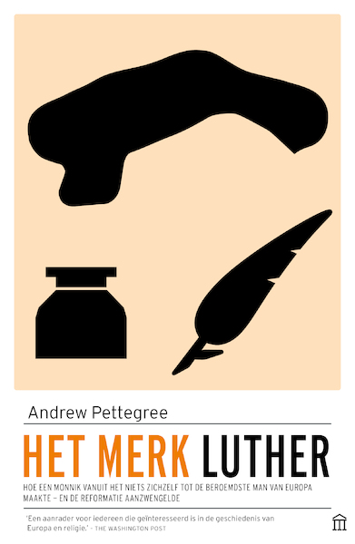 Het merk Luther - Andrew Pettegree (ISBN 9789046707593)